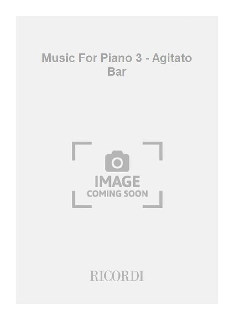 Music For Piano 3 - Agitato Bar